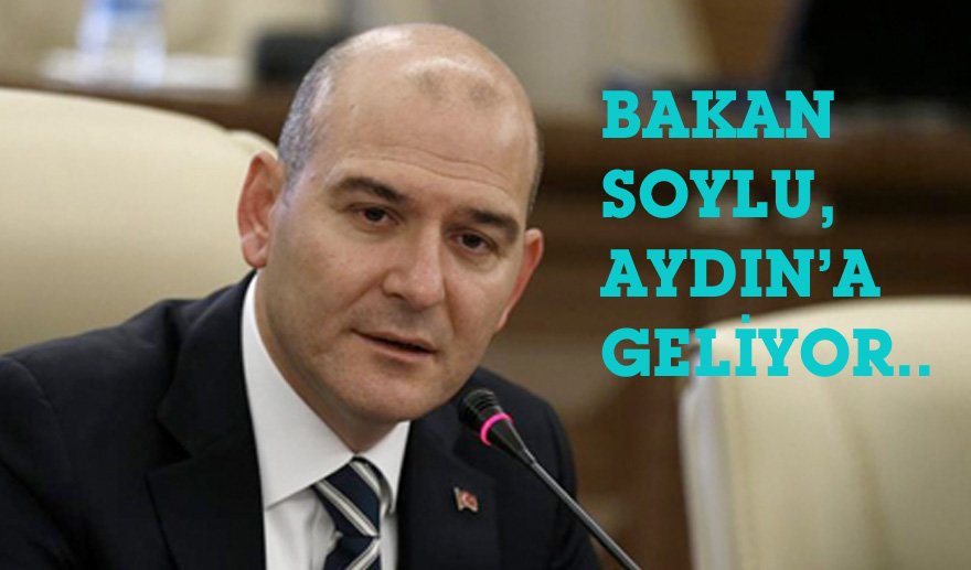 İçişleri Bakanı Aydın’a geliyor…