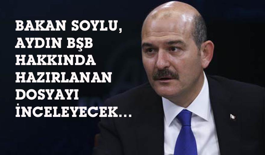 İçişleri Bakanı Soylu Aydın’a geliyor…
