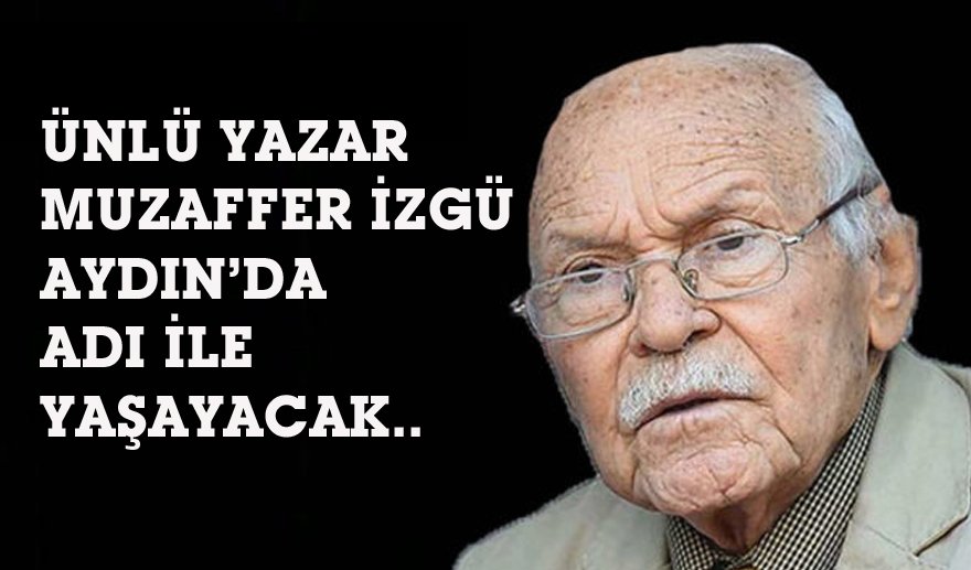 İzgü’nün ismi Aydın’da ölümsüzleşti…