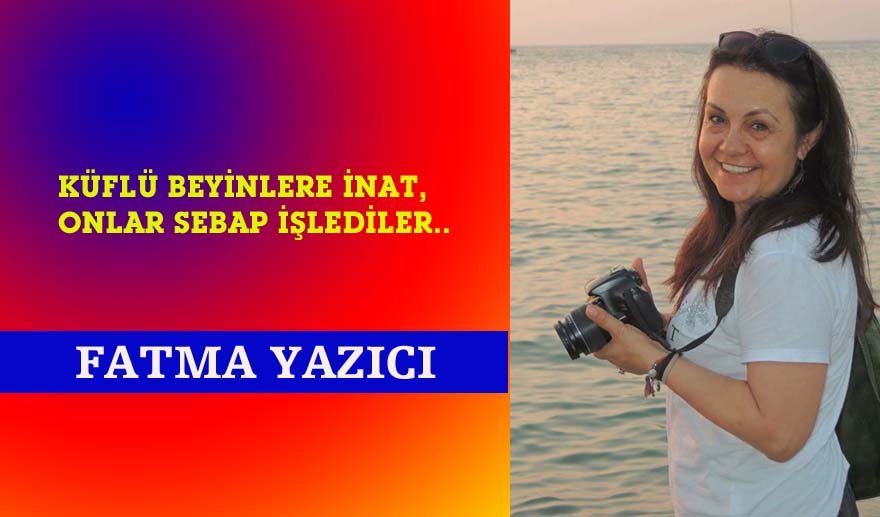 Küflü beyinlere inat, onlar “Sebap” işlediler..