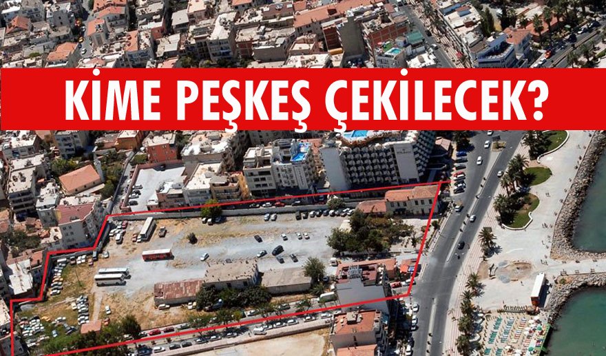 Kuşadası Tariş Alanı kime peşkeş çekilecek?