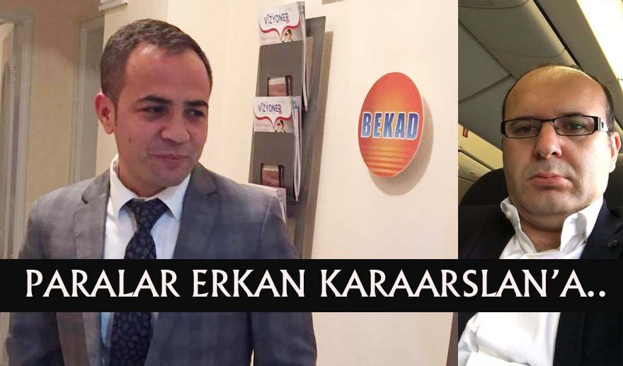 Paralar Karaarslan’ın hesabına…