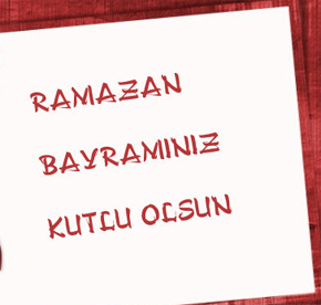 RAMAZAN BAYRAMI KUTLAMA MESAJI