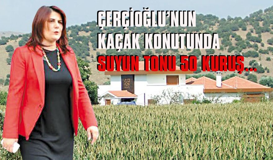 Su vatandaşa zamlı, Çerçioğlu’na ucuz…