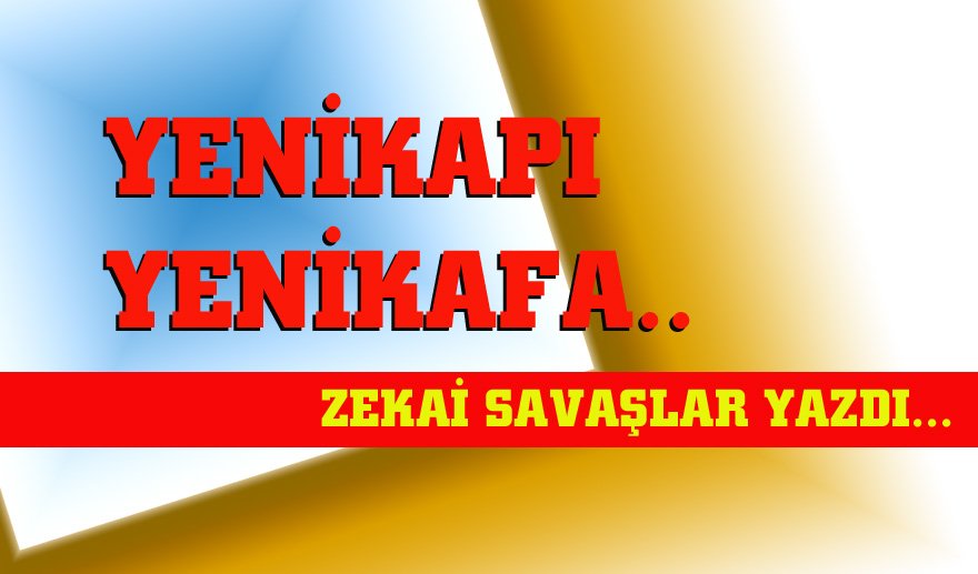 Yenikapı – Yenikafa…