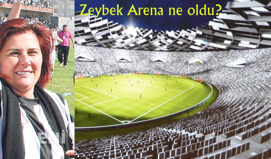 Zeybek Arena hayal oldu…